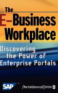 The E-Business Workplace di Pricewaterhousecoopers Llp, Sap Ag, Vering edito da John Wiley & Sons