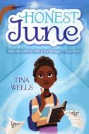 Honest June di Tina Wells edito da RANDOM HOUSE