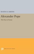 Alexander Pope di Dustin H. Griffin edito da Princeton University Press