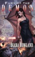 Fury of the Demon: Demon Novels, Book Six di Diana Rowland edito da DAW BOOKS