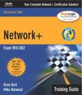 Network+ Training Guide di Mike Harwood, Drew Bird edito da Pearson Education (us)