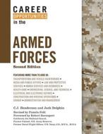 Career Opportunities in the Armed Forces di C. J. Henderson edito da Facts On File