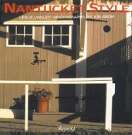 Nantucket Style di Leslie Linsley edito da Rizzoli International Publications