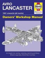 Avro Lancaster Manual di Paul Blackah, Jarrod Cotter edito da Haynes Publishing Group