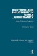 Doctrine and Philosophy in Early Christianity di Christopher Stead edito da Routledge