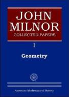 John Milnor Collected Papers, Volume 1 edito da American Mathematical Society