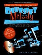 Bluesify Your Melody di Jon Gindick edito da Cross Harp Press