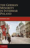 The German Minority in Interwar Poland di Winson Chu edito da Cambridge University Press