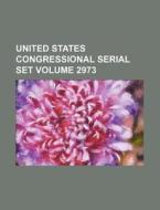 United States Congressional Serial Set Volume 2973 di Books Group edito da Rarebooksclub.com