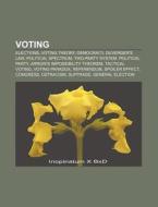 Voting: Election Technology, Whip, Scant di Books Llc edito da Books LLC, Wiki Series