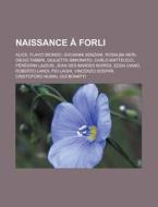 Naissance Forli: Alice, Flavio Biondo, di Livres Groupe edito da Books LLC, Wiki Series