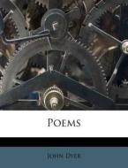 Poems di John Dyer edito da Nabu Press
