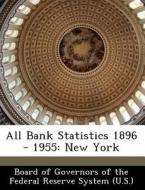 All Bank Statistics 1896 - 1955 edito da Bibliogov