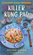 Killer Kung Pao: A Noodle Shop Mystery di Vivien Chien edito da ST MARTINS PR