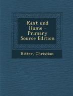 Kant Und Hume di Christian Ritter edito da Nabu Press