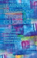 Learning Transitions in Higher Education di P. Burke, C. Evans, G. Hughes, D. Scott, Catherine Walter, D. Watson edito da Palgrave Macmillan UK