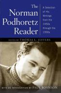 Norman Podhoretz Reader di Norman Podhoretz edito da Fireside
