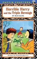 Horrible Harry and the Triple Revenge di Suzy Kline edito da Turtleback Books