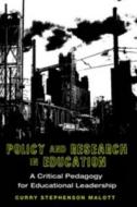 Policy and Research in Education di Curry Stephenson Malott edito da Lang, Peter