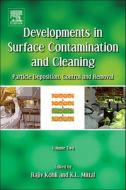 Developments In Surface Contamination And Cleaning di Rajiv Kohli, K. L. Mittal edito da William Andrew Publishing