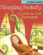 Dual Language Readers: Sleeping Beauty: La Belle Au Bois Dormant di Anne Walter edito da Hachette Children's Group