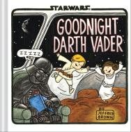 Goodnight Darth Vader di Jeffrey Brown edito da Abrams & Chronicle Books