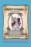 Rent-A-Maid International di Raymond H. Sr. Kiker edito da Xlibris