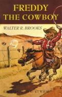 Freddy the Cowboy di Walter R. Brooks edito da Overlook Press