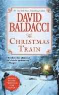 The Christmas Train di David Baldacci edito da Hachette Book Group
