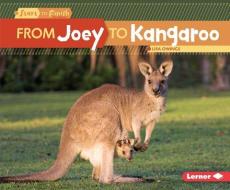 From Joey to Kangaroo di Lisa Owings edito da LERNER PUB GROUP