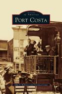 Port Costa di John V. Robinson, Veronica Crane edito da ARCADIA LIB ED