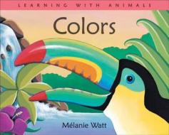 Colors di Melanie Watt edito da Kids Can Press