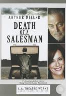 Death of a Salesman di Arthur Miller edito da LA Theatre Works