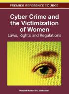 Cyber Crime and the Victimization of Women: Laws, Rights and Regulations di Debarati Halder, K. Jaishankar edito da INFORMATION SCIENCE REFERENCE