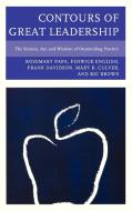 Contours of Great Leadership di Rosemary Papa, Mary Culver, Ric Brown edito da R&L Education