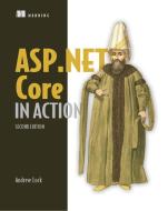 ASP.NET Core in Action, Second Edition di Andrew Lock edito da MANNING PUBN