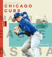 Chicago Cubs di Jim Whiting edito da CREATIVE ED & PAPERBACKS