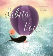 SABITA FINDS HER VOICE di DR. STEPHA VAVILALA edito da LIGHTNING SOURCE UK LTD