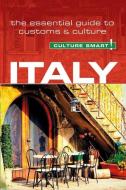 Italy - Culture Smart! The Essential Guide to Customs & Culture di Barry Tomalin edito da Kuperard