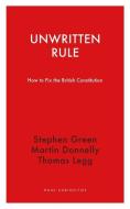 Unwritten Rule di Stephen Green edito da Haus Publishing