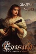 Consuelo: A Romance of Venice di George Sand edito da NORILANA BOOKS