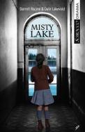 Misty Lake di Dale Lakevold, Darrell Racine edito da SCIROCCO DRAMA