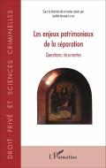 Les enjeux patrimoniaux de la séparation di Laetitia Antonini-Cochin edito da Editions L'Harmattan