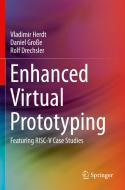 Enhanced Virtual Prototyping di Vladimir Herdt, Rolf Drechsler, Daniel Große edito da Springer International Publishing