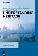 Understanding Heritage edito da Gruyter, Walter de GmbH