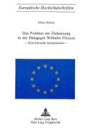 Das Problem der Zielsetzung in der Pädagogik Wilhelm Flitners di Klaus Heinen edito da P.I.E.