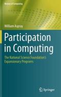 Participation In Computing di William Aspray edito da Springer International Publishing Ag