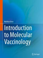 Introduction to Molecular Vaccinology di Matthias Giese edito da Springer-Verlag GmbH