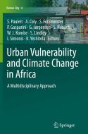Urban Vulnerability And Climate Change In Africa edito da Springer International Publishing Ag