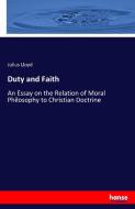 Duty and Faith di Julius Lloyd edito da hansebooks
